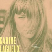 Karine Lagueux - Le Soleil Fait Dire Qu't'es pas Rentrée (2023) Hi-Res