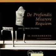 Il Fondamento, Paul Dombrecht, Il Fondamento Choir, Monkia Frimmer, Peter De Groot, Ian Honeyman, Peter Kooij - Zelenka: De Profundis, Misere & Requiem (2012)