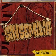 Sinsemilia - Tout c'qu'on a (2000)