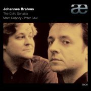 Marc Coppey, Peter Laul - Brahms: The Cello Sonatas (2008)