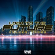 VA - Look To The Future Volume Three (2025)