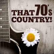 VA - That 70's Country! (2024)