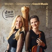 Duo Beautiful Strings, Zuzana Matušková & Maxmilián Kocek - Modern - Contemporary Czech Music for Violin and Harp (2026)