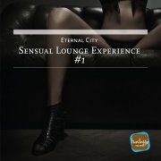 Eternal City - Sensual Lounge Experience # 1 (2014)