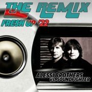 Alessi Brothers - The Remix Fresh up '22 (Remix) (2022)