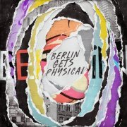 VA - Berlin Gets Physical, Vol. 1 (2019)