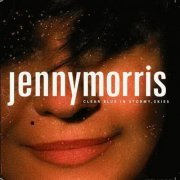 Jenny Morris - Clear Blue In Stormy Skies (2006)