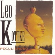 Leo Kottke – Peculiaroso (1994)