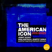 Josep Vicent, ADDA Simfònica - The American Icon "John Adams" (2024) [Hi-Res]