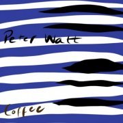 Peter Watt - Coffee (2021)