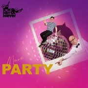 ICH & HERR MEYER - Meine Party (2023)