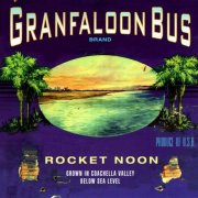Granfaloon Bus - Rocket Noon (1996)