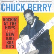 Chuck Berry - Rockin' At The Hops / New Juke Box Hits (2012)