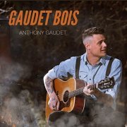 Anthony Gaudet - Gaudet Bois (2022)