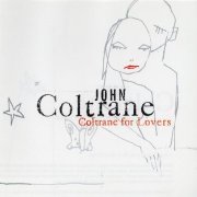 John Coltrane - Coltrane For Lovers (2001)