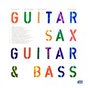 Peter Opsvik, Svein Gusrud, Jon Larsen - Guitar, Sax, Guitar, Bass (2024) Hi Res