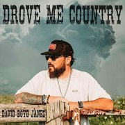 David Boyd Janes - Drove Me Country (2021) Hi Res
