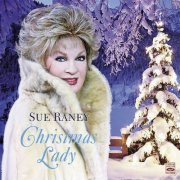 Sue Raney - Christmas Lady (2016) flac