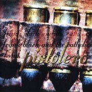 Frank Black And The Catholics - Pistolero (1999)