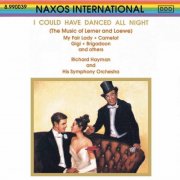 Richard Hayman & His Symphony Orchestra, Richard Hayman - I Could Have Danced All Night (1991)