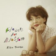 Rika Tanaka - Flowers for Blossom (2015)