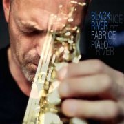 Fabrice Pialot - Black River (2016)