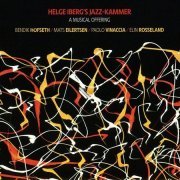 Helge Iberg's Jazz-Kammer - A Musical Offering (2017)