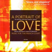 Trio Sonnerie, Nancy Argenta - A Portrait of Love: Music for the French Court (1993)