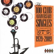 VA - 6T's: The 100 Club Anniversary Singles 1979–2009 (2009)