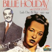 Billie Holiday With Lester Young - Lady Day & Prez 1937-1941 (1990)