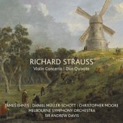 James Ehnes, Daniel Müller-Schott, Christopher Moore, Melbourne Symphony Orchestra, Sir Andrew Davis - Richard Strauss: Violin Concerto / Don Quixote (2019) [Hi-Res]