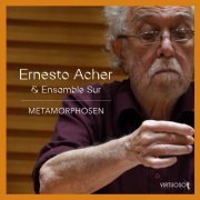Ernesto Acher & Ensamble Sur - Metamorphosen (2023) Hi-Res
