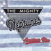 The Mighty Neptunes - American Blue (2015)