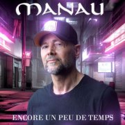Manau - Encore un peu de temps (2026) Hi-Res