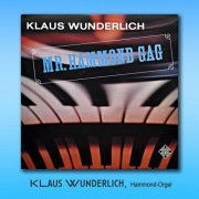 Klaus Wunderlich - Mr. Hammond Gag (2022)