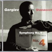 Mariinsky Orchestra, Valery Gergiev - Shostakovich: Symphony No.4 in C minor, Op.43 (2003)