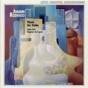 Augustin Leon Ara, Eugene de Canck - Rodrigo: Music for Violin (2013)