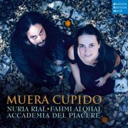 Nuria Rial & Accademia del Piacere - Muera Cupido (2019) [Hi-Res]