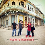 The Pedrito Martinez Group - Habana Dreams (2016) [Hi-Res]