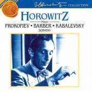 Vladimir Horowitz - Horowitz Plays Prokofiev • Barber • Kabalevsky Sonatas (1990)