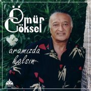 Ömür Göksel - Aramızda Kalsın (2022) Hi-Res