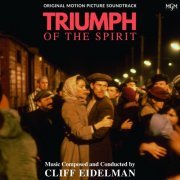 Cliff Eidelman - Triumph of the Spirit (Original Motion Picture Soundtrack) (2023)