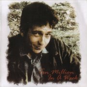 Bob Dylan - Ten Million In A Week (2007)