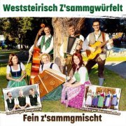 Weststeirisch Z'sammgwürfelt - Fein z’sammgmischt - Altes & Neues - Echte Volksmusik (2023)