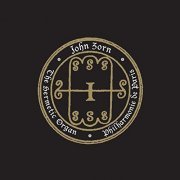 John Zorn - The Hermetic Organ Vol. 5 - Philharmonie De Paris (2017)