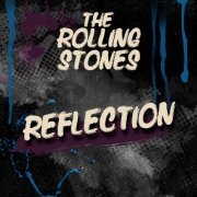 The Rolling Stones - Reflection (2022)