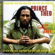 Prince Theo - Set The Captives Free (2004)