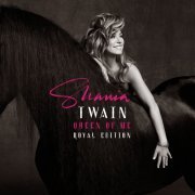 Shania Twain - Queen Of Me (Royal Edition) (2023) [Hi-Res]