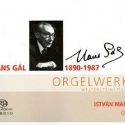 Istvan Matyas - Hans Gal: Organ Works by Istvan Matyas (2007) [SACD]