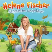 Helene Fischer - Die schönsten Kinderlieder (2024) Hi-Res